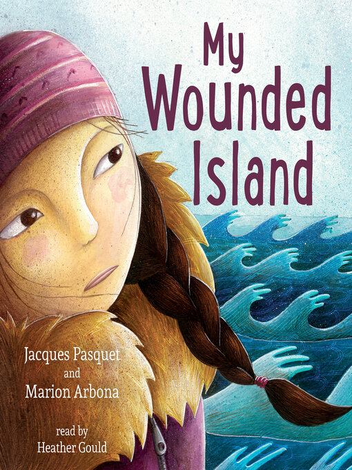 Title details for My Wounded Island by Jacques Pasquet - Available